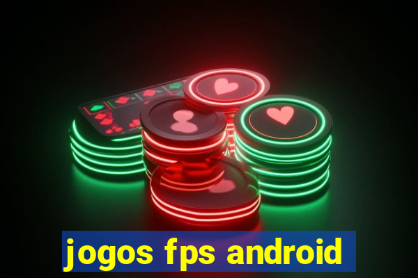 jogos fps android